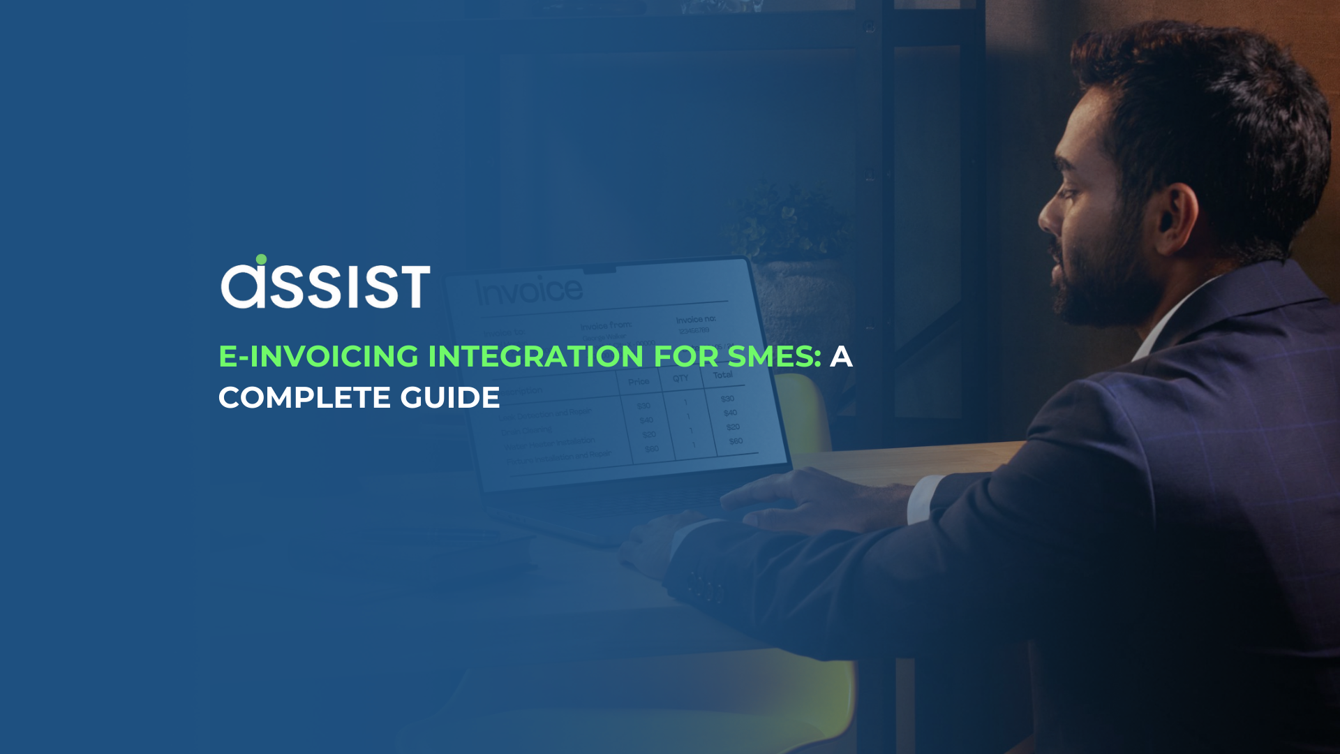 E-Invoicing Integration for SMEs: A Complete Guide E-Invoicing Integration for SMEs: A Complete Guide