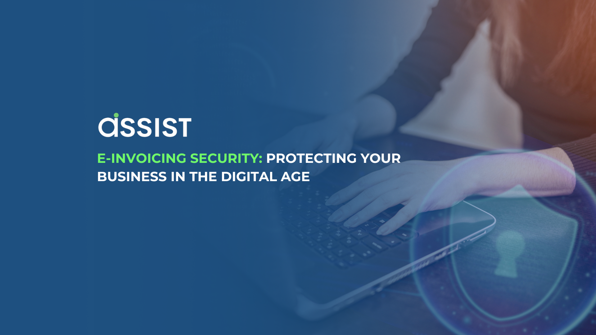 Add a heading (46) E-Invoicing Security: Protecting Your Business in the Digital Age