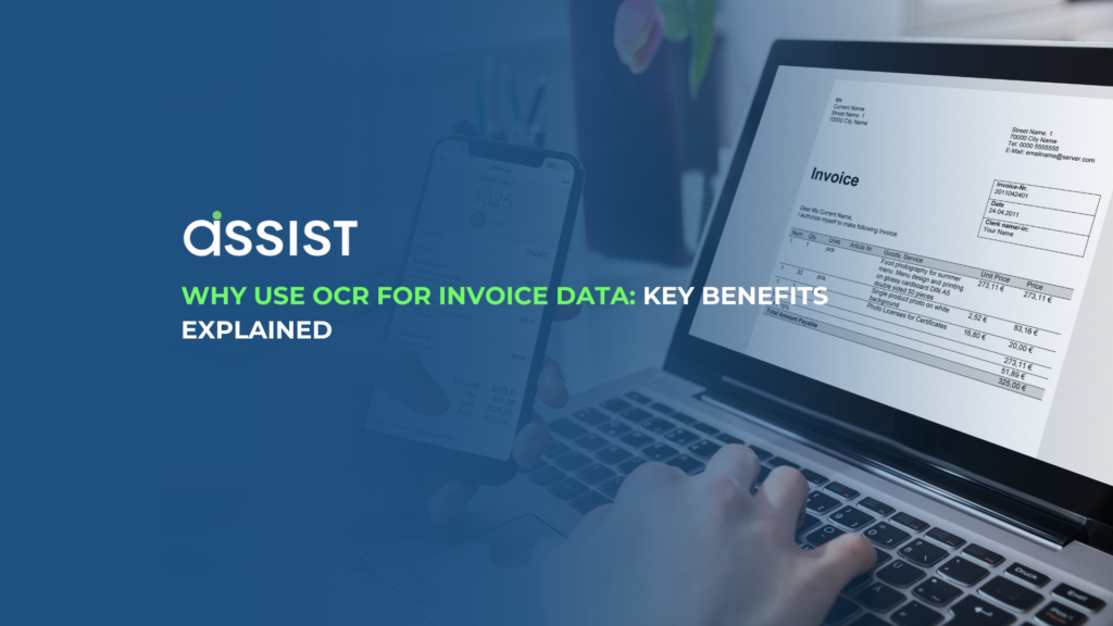 Why Use OCR for Invoice Data: Key Benefits Explained Why Use OCR for Invoice Data: Key Benefits Explained