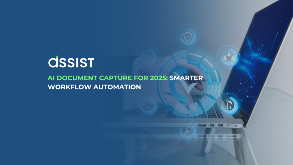 AI Document Capture for 2025: Smarter Workflow Automation AI Document Capture for 2025: Smarter Workflow Automation
