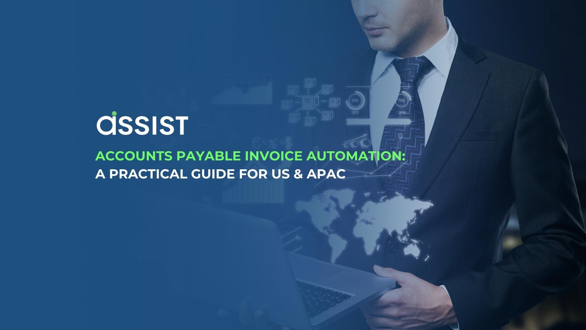 Accounts Payable Invoice Automation A Practical Guide for US & APAC Accounts Payable Invoice Automation A Practical Guide for US & APAC